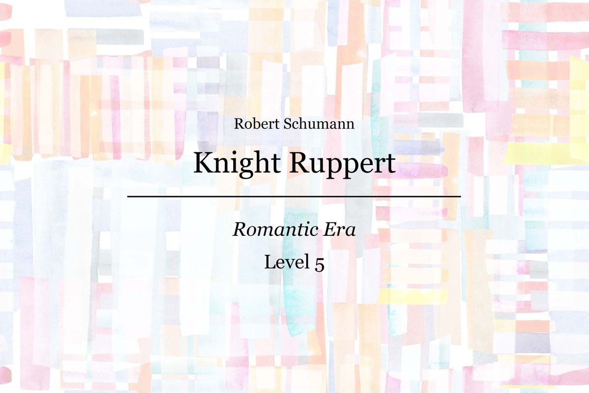 Schumann - Knight Ruppert - Piano Sheet Music