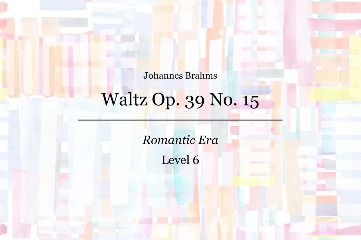 Brahms - Waltz Op. 39 No. 15 - Piano Sheet Music