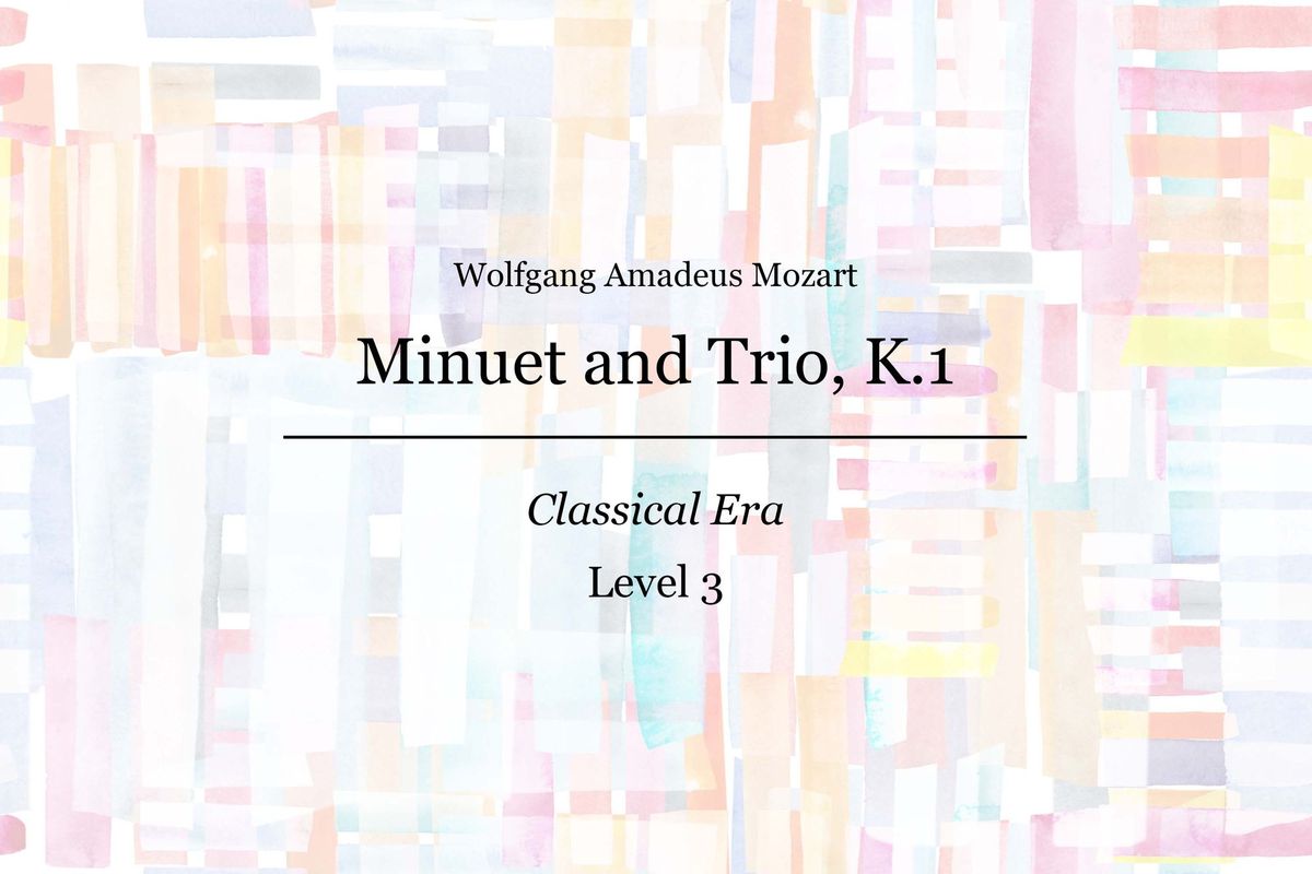 Mozart - Minuet and Trio, K.1 - Piano Sheet Music